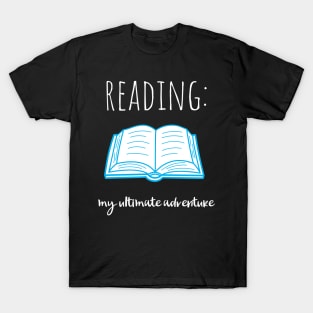 reading my ultimate adventure T-Shirt